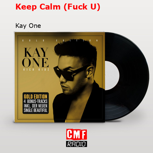 final cover Keep Calm Fuck U Kay One