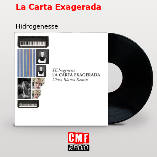 La Carta Exagerada – Hidrogenesse