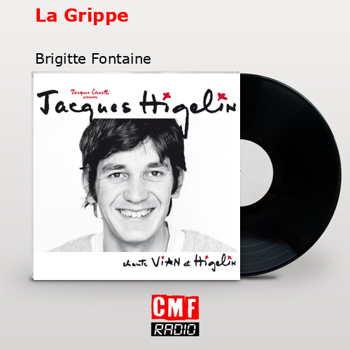 La Grippe – Brigitte Fontaine