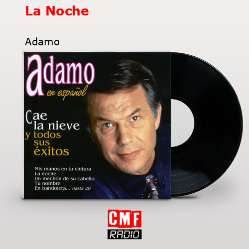 La Noche – Adamo
