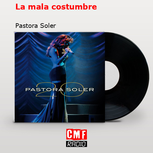 final cover La mala costumbre Pastora Soler