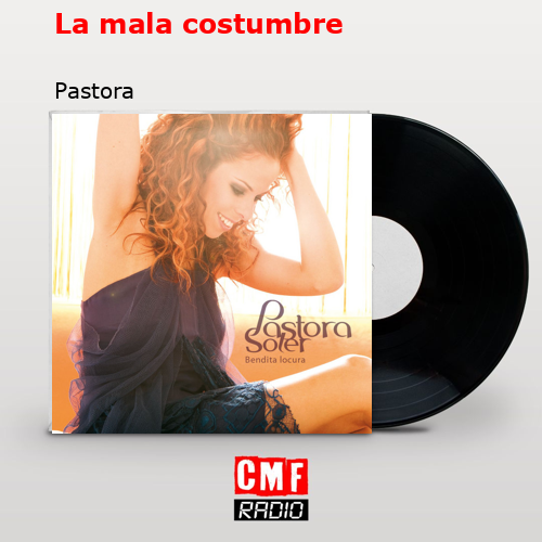 final cover La mala costumbre Pastora