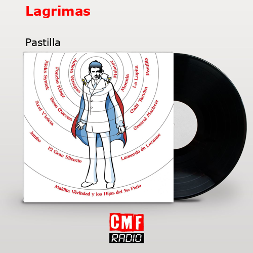 Lagrimas – Pastilla
