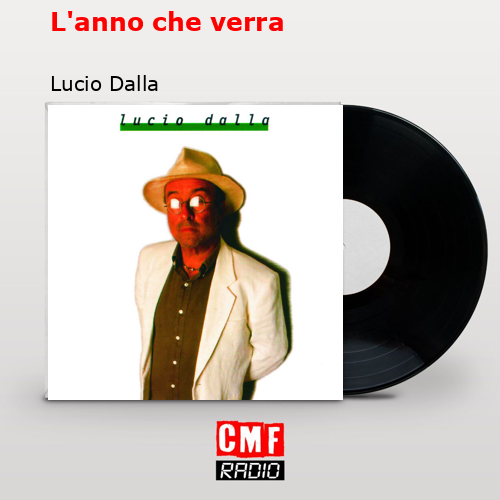 L’anno che verra – Lucio Dalla