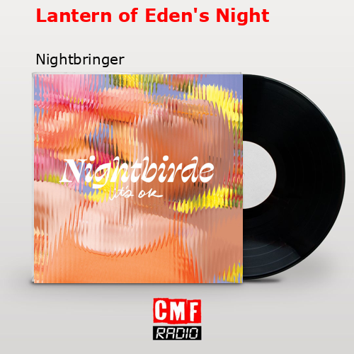 Lantern of Eden’s Night – Nightbringer