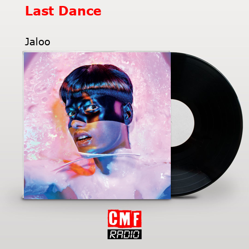 Last Dance – Jaloo