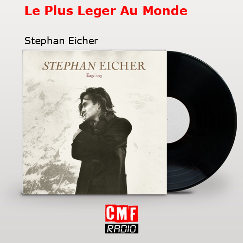 final cover Le Plus Leger Au Monde Stephan Eicher
