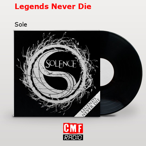 Legends Never Die – Sole