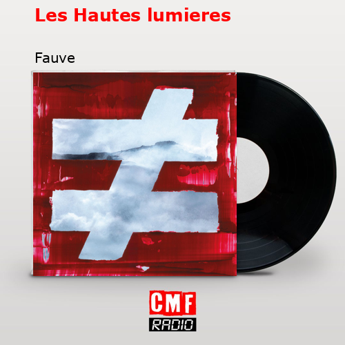 Les Hautes lumieres – Fauve