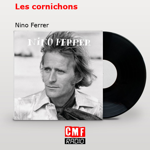 final cover Les cornichons Nino Ferrer