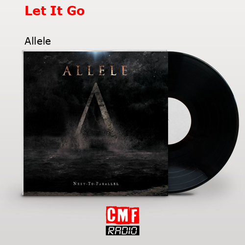 Let It Go – Allele