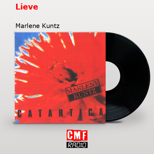 Lieve – Marlene Kuntz