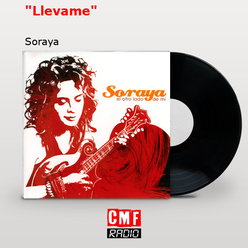 «Llevame» – Soraya