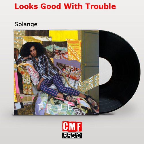 final cover Looks Good With Trouble Solange