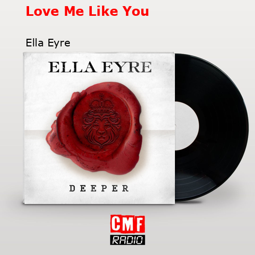 final cover Love Me Like You Ella Eyre