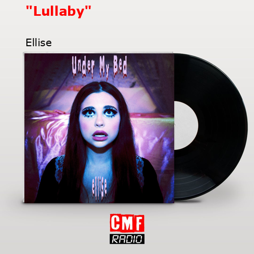La historia y el significado de la canción '"Lullaby" Ellise