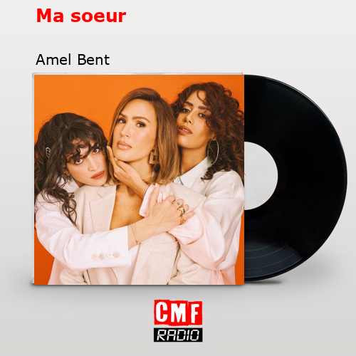 Ma soeur – Amel Bent