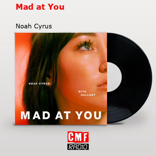 final cover Mad at You Noah Cyrus
