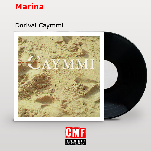 Marina – Dorival Caymmi