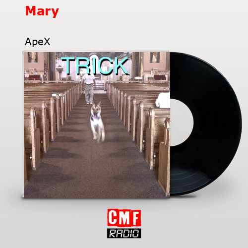 Mary – ApeX