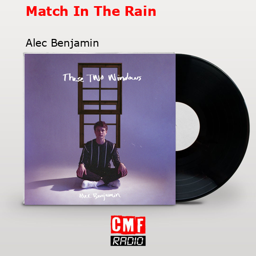 final cover Match In The Rain Alec Benjamin