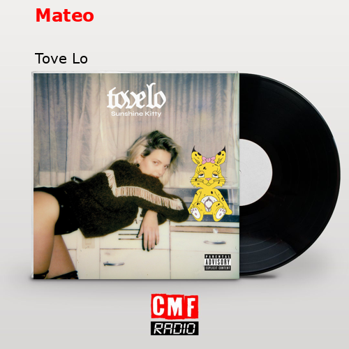 Mateo – Tove Lo