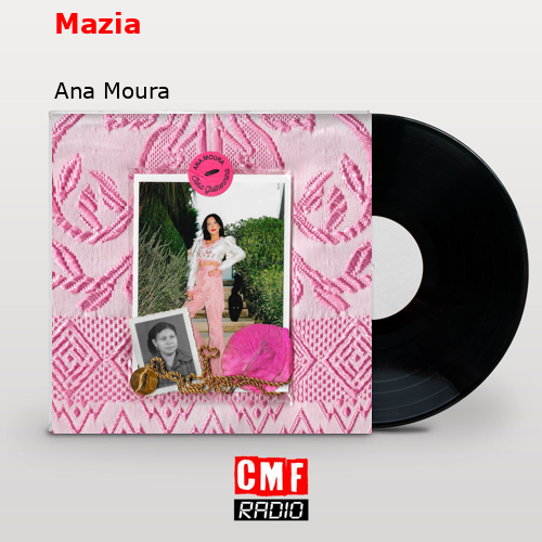 Mazia – Ana Moura