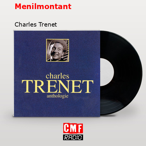 Menilmontant – Charles Trenet