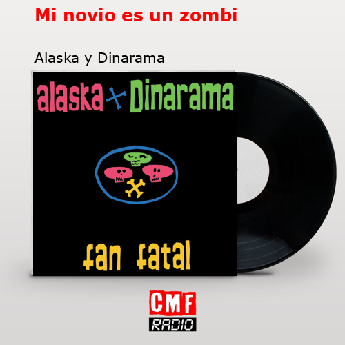 final cover Mi novio es un zombi Alaska y Dinarama