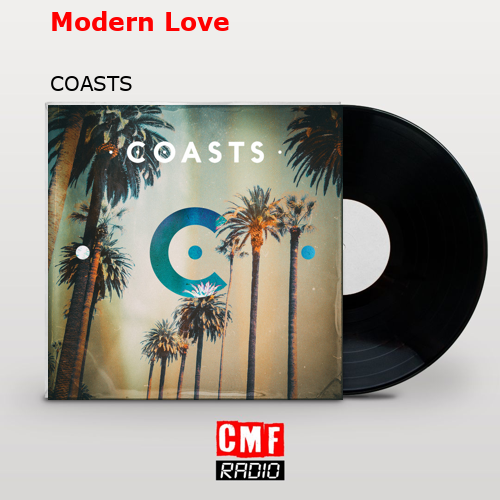 Modern Love – COASTS