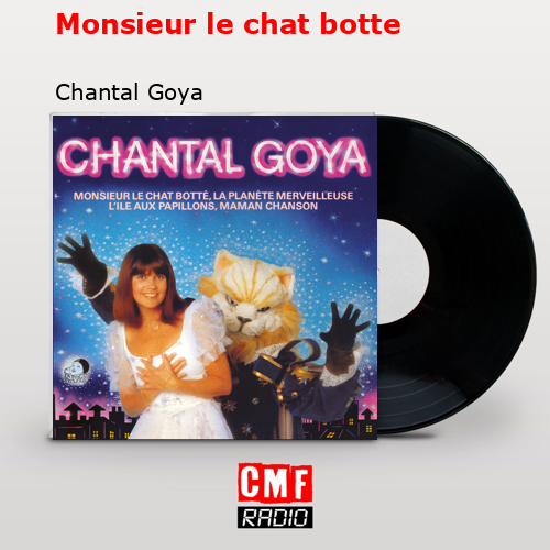 Monsieur le chat botte – Chantal Goya