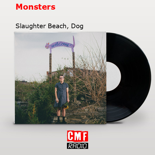 Monsters – Slaughter Beach, Dog