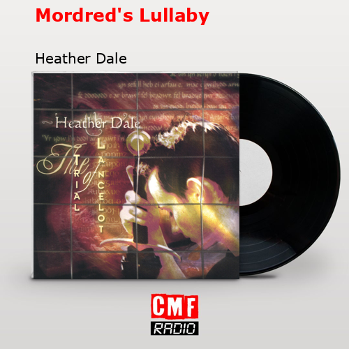 La historia y el significado de la canción 'Mordred's Lullaby Heather