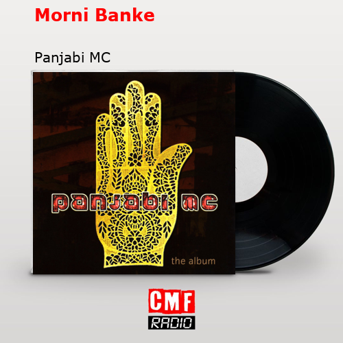 Morni Banke – Panjabi MC