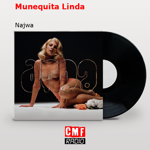 Munequita Linda – Najwa