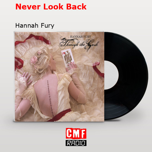 Never Look Back – Hannah Fury