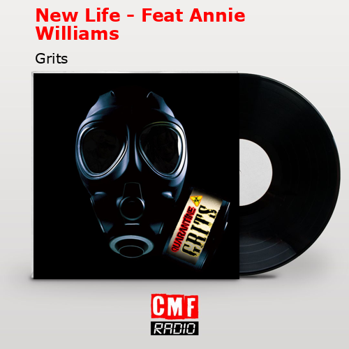 New Life – Feat Annie Williams – Grits