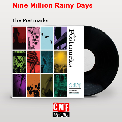 Nine Million Rainy Days – The Postmarks
