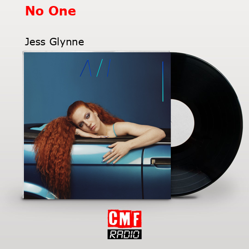 No One – Jess Glynne