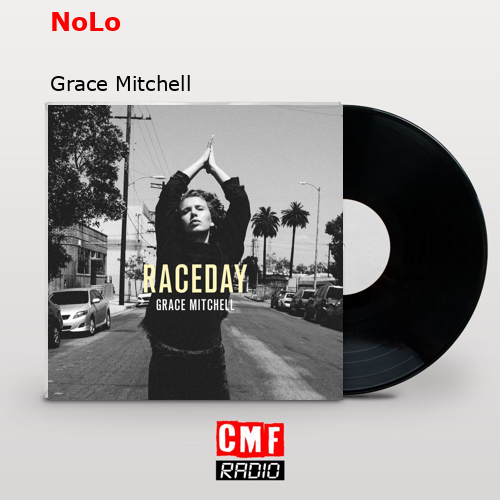 NoLo – Grace Mitchell