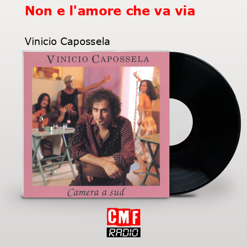 Non e l’amore che va via – Vinicio Capossela