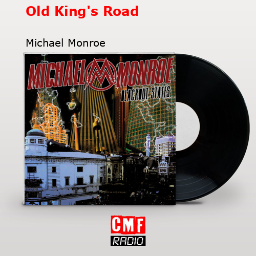 final cover Old Kings Road Michael Monroe