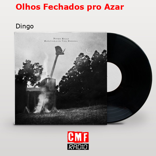 Olhos Fechados pro Azar – Dingo