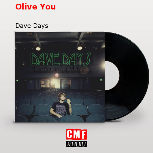 Olive You – Dave Days