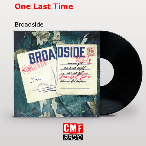 One Last Time – Broadside