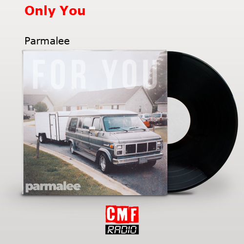 Only You – Parmalee