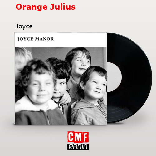 Orange Julius – Joyce