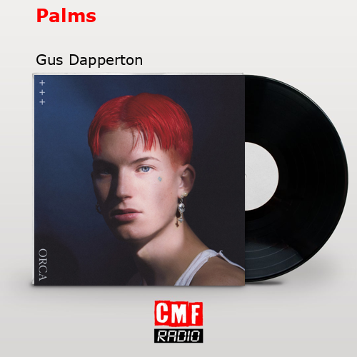 Palms – Gus Dapperton