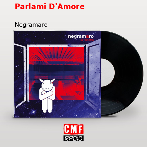 Parlami D’Amore – Negramaro
