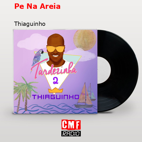 Pe Na Areia – Thiaguinho